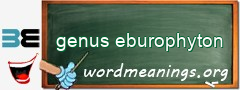 WordMeaning blackboard for genus eburophyton